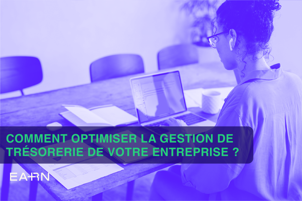 Comment optimiser la gestion de trésorerie